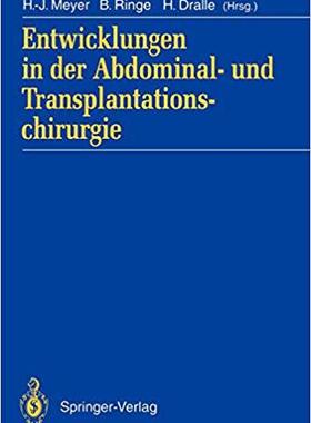 【预订】Entwicklungen in der Abdominal- und Transplantationschirurgie 9783540571414