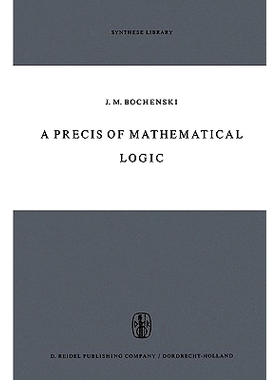 预订 A Precis of Mathematical Logic: 9789048183296