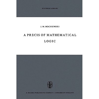 预订 A Precis of Mathematical Logic: 9789048183296
