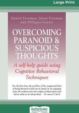 [预订]Overcoming Paranoid & Suspicious Thoughts (16pt Large Print Edition) 9780369304841