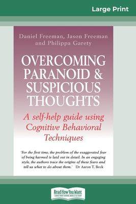 [预订]Overcoming Paranoid & Suspicious Thoughts (16pt Large Print Edition) 9780369304841