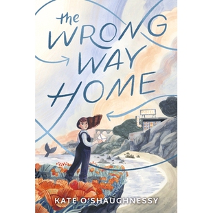 预订 The Wrong Way Home: (Newbery Honor Award Winner) 回家的路途错误: 9780593650745