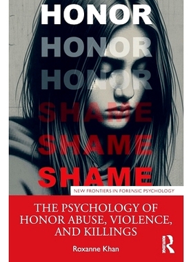 预订 The Psychology of Honor Abuse, Violence, and Killings: 9781032290812