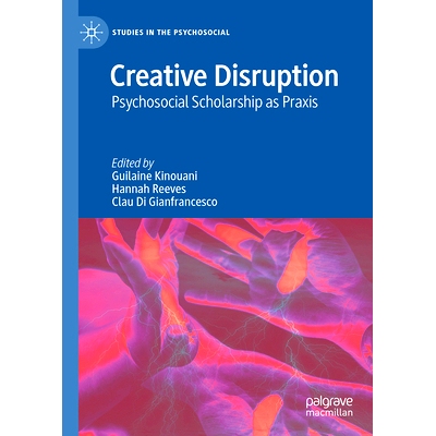 预订 Creative Disruption: Psychosocial Scholarship as Praxis 创意颠覆：作为实践的社会心理学术研究: 9783031636608