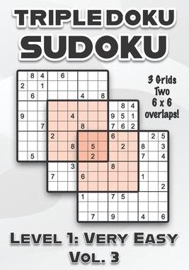 [预订]Triple Doku Sudoku 3 Grids Two 6 x 6 Overlaps Level 1: Very Easy Vol. 3: Play Triple Sudoku With Sol 9798459421026