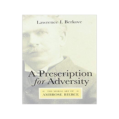 [预订]A Prescription for Adversity: The Moral Art of Ambrose Bierce 9780814250914