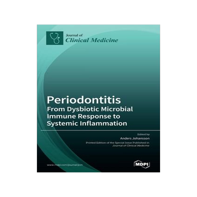 [预订]Periodontitis: From Dysbiotic Microbial Immune Response to Systemic Inflammation 9783039435074