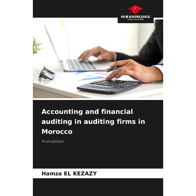 预订 Accounting and financial auditing in auditing firms in Morocco: First edition 摩洛哥審計事務所的會計和財務審計: 978