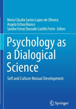 【预订】Psychology as a Dialogical Science: Self and Culture Mutual Development (2020)
