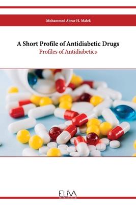 [预订]A Short Profile of Antidiabetic Drugs: Profiles of Antidiabetics 9781636483191 书籍/杂志/报纸 健康类原版书 原图主图