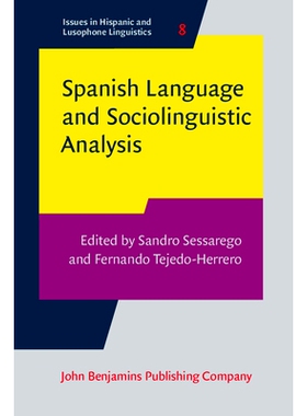 预订 Spanish Language and Sociolinguistic Analysis. 西班牙语言的社会语言学分析: 9789027258076