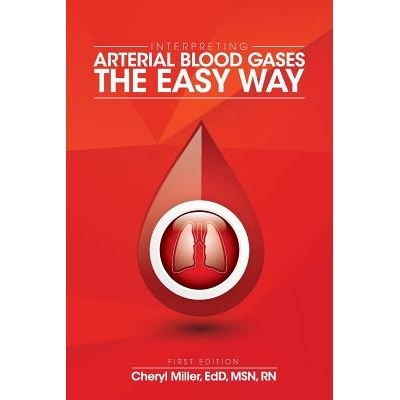 预订 Interpreting Arterial Blood Gases the Easy Way 轻松解释动脉血气: 9781516500888