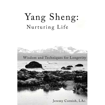 预订 Yang Sheng: Nurturing Life: Wisdom and Techniques for Longevity: 9781519232410