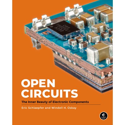 预订 开路：电子元件的内在美 科技工程 电子学 英文 Open Circuits: The Inner Beauty of Electronic Components