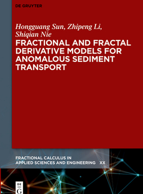 预订 Fractional and Fractal Derivative Models for Anomalous Sediment Transport