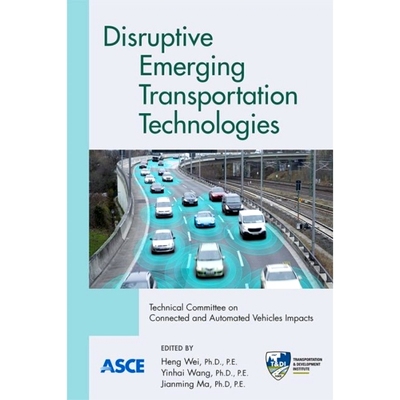 预订 Disruptive Emerging Transportation Technologies 颠覆性的新兴交通技术: 9780784415986