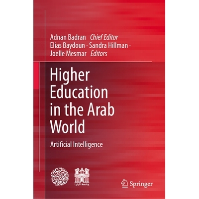 预订 Higher Education in the Arab World: Artificial Intelligence 阿拉伯世界的高等教育：人工智能: 9783031990670