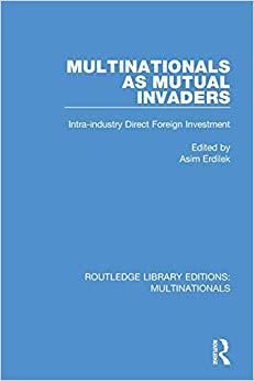 【预售】Multinationals as Mutual Invaders: Intra-Industry Direct Foreign Investment