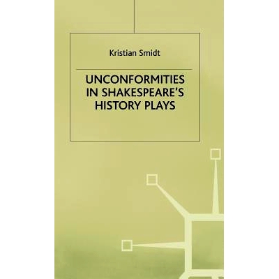 预订 Unconformities in Shakespeare’s History Plays: 9780333323892