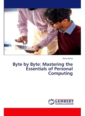 预订 Byte by Byte: Mastering the Essentials of Personal Computing: 9786207810956