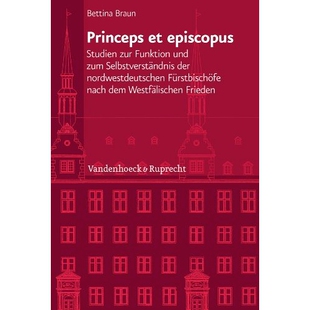 预订 Princeps et episcopus: Studien zur Funktion und zum Selbstverständnis der nordwestdeutschen Fürstbischöfe nach d