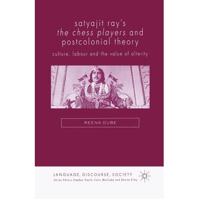 预订 Satyajit Ray’s The Chess Players and Postcolonial Film Theory: Postcolonialism and Film Theory: 9781349523535