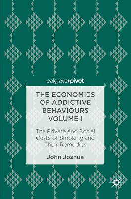 【预订】The Economics of Addictive Behaviours Volume I