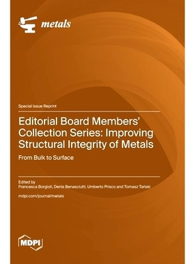 预订 Editorial Board Members’ Collection Series: Improving Structural Integrity of Metals: From Bulk to Surface: 978372