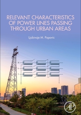 【预订】Relevant Characteristics of Power Lines Passing Through Urban Areas 9780323911368