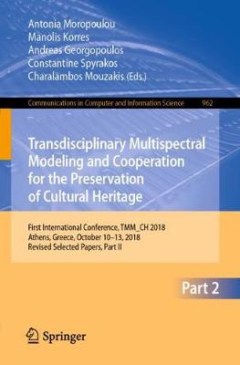 【预订】Transdisciplinary Multispectral Modeling and Cooperation for the Preservation of Cultural Heritage