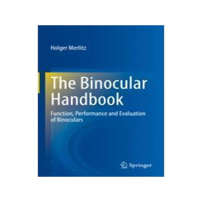 [预订]The Binocular Handbook: Function, Performance and Evaluation of Binoculars 9783031444074