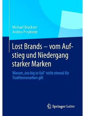 预订 Lost Brands - vom Aufstieg und Niedergang starker Marken: Warum 