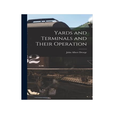[预订]Yards and Terminals and Their Operation 9781016335737