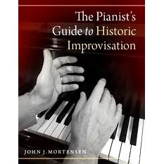 预订 The Pianist’s Guide to Historic Improvisation 钢琴家即兴演奏历史指南: 9780190920401