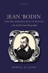 【预订】Jean Bodin, ’this Pre-eminent Man of France’