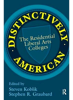预订 Distinctively American: The Residential Liberal Arts Colleges 独特的美国：住宅文科学院: 9781138522381