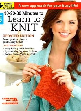预订 10-20-30 Minutes to Learn to Knit: A new approach for your busy life!: 9781464718960