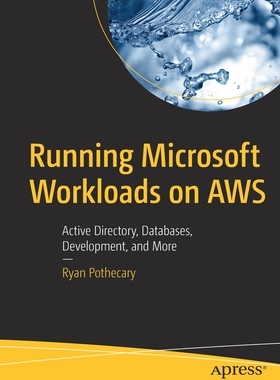 【预订】Running Microsoft Workloads on AWS 9781484266274