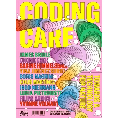 预订 Coding Care Towards A Technology For Nature: Towards a Technology for Nature 编码关注自然技术: 9783775754569