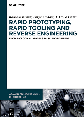 【预订】Rapid Prototyping, Rapid Tooling and Reverse Engineering