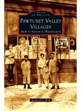 预订 Pawtuxet Valley Villages: Hope to Natick to Washington: 9781531665760