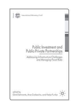 预订 Public Investment and Public-Private Partnerships: Addressing Infrastructure Challenges and Managing Fiscal Risks: