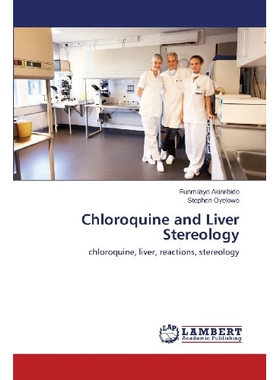 预订 Chloroquine and Liver Stereology: 9783659443442