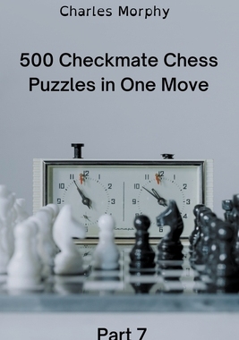 【预订】500 Checkmate Chess Puzzles in One Move, Part 7 9798201128807