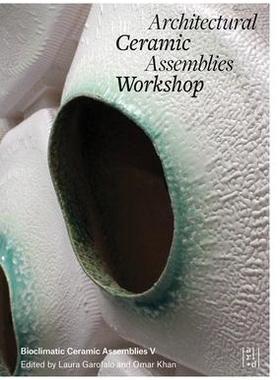 [预订]Architectural Ceramic Assemblies Workshop V 9781954081710