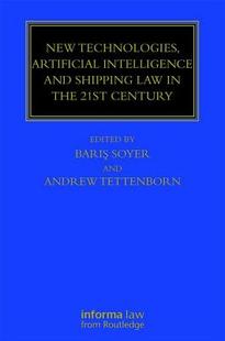 【预订】New Technologies, Artificial Intelligence and Shipping Law in the 21st Century