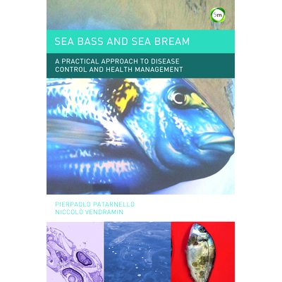 预订 Sea Bass and Sea Bream: A Practical Approach to Disease Control and Health Management 鲈鱼和鲷鱼：疾病控制和健康管