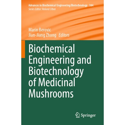 预订 Biochemical Engineering and Biotechnology of Medicinal Mushrooms *菌生物化学工程与生物技术 9783031369520