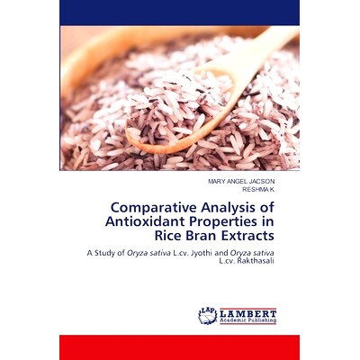 预订 Comparative Analysis of Antioxidant Properties in Rice Bran Extracts: 9786207471607
