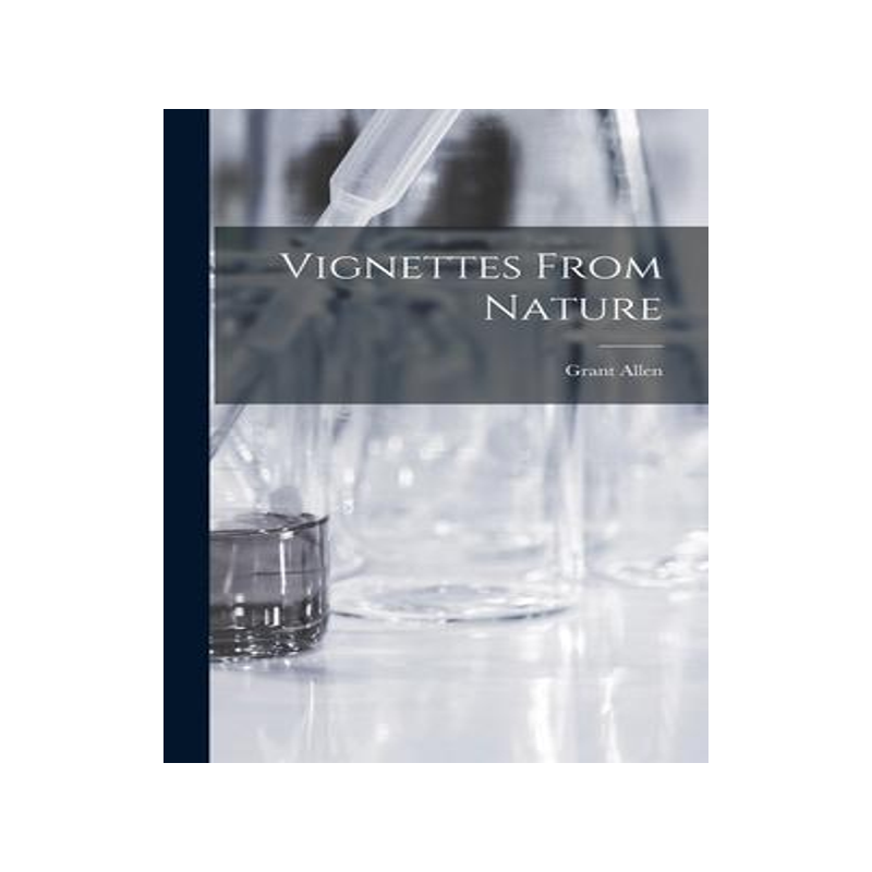 [预订]Vignettes From Nature [microform] 9781015381889